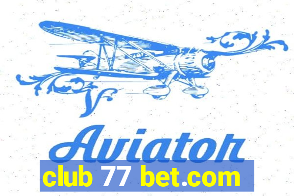 club 77 bet.com